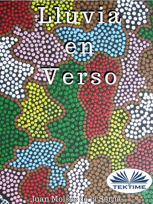 Title details for Lluvia En Verso by Juan Moisés De La Serna - Available